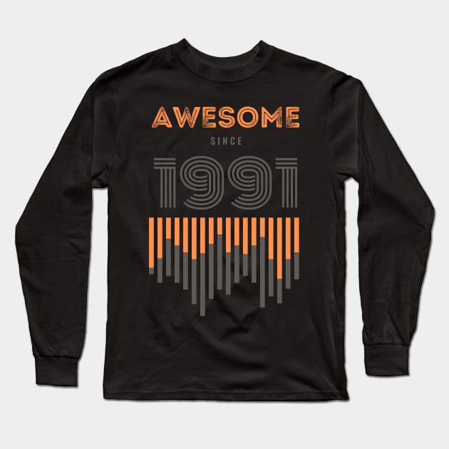 Awesome Since 1991, 30 years old, 30th Birthday Gift Long Sleeve T-Shirt by LifeSimpliCity